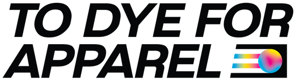 To Dye For Apparel